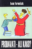 Prodavati - ali kako?