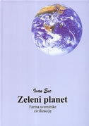 Zeleni planet : farma svemirske civilizacije : SF roman