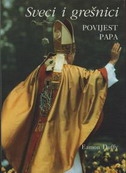 Sveci i grešnici : povijest papa