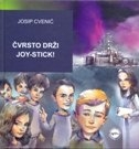 Čvrsto drži joy-stick!
