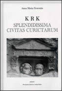 Krk : splendidissima civitas Curictarum 