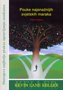 Slučajevi najbolje prakse upravljanja markama : pouke najsnažnijih svjetskih maraka