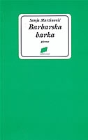 Barbarska barka : pjesme