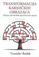 Transformacija karmičkih obrazaca- Čišćenje individualnih ograničavajućih utjecaja