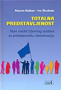 Totalna predstavljenost = Total representation : novi model izbornog sustava za predstavničku demokraciju