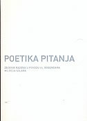 Poetika pitanja : zbornik radova u povodu 70. rođendana Milivoja Solara