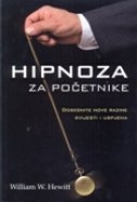 Hipnoza za početnike : dosegnite nove razine svijesti i uspjeha