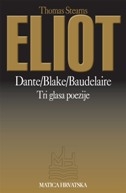 Dante/Blake/Baudelaire : tri glasa poezije