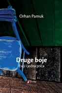 DRUGE BOJE - Eseji i jedna priča