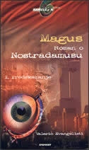 Magus : roman o Nostradamusu (1.svezak)