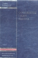 O podrijetlu i slavi Slavena