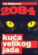 2084. Kuća velikog jada