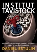 Institut Tavistock - razotkrivanje tehnika pranja mozga svjetskog centra za socijalni inženjering