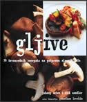 GLJIVE - 70 izvanrednih recepata za pripremu slasnih jela