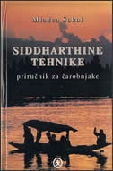 Siddharthine tehnike : priručnik za čarobnjake