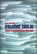 Vrijeme zbilje : ususret evolucijskom ubrzanju