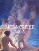 Metamorfoze mita : mitologija u umjetnosti od srednjeg vijeka do moderne : zbornik radova znanstvenog skupa Dani Cvita Fiskovića održanog 2010. godine