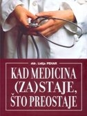 Kad medicina zastaje, što preostaje