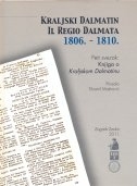 Kraljski Dalmatin = Il Regio Dalmata : 1806. -1810. - Knjiga o Kraljskom Dalmatinu (5.svezak)