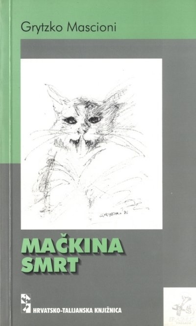 Mačkina smrt : kazivanje