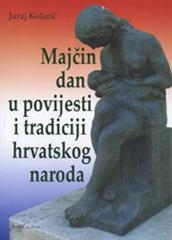 Majčin dan u povijesti i tradiciji hrvatskog naroda