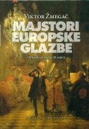 Majstori europske glazbe : od baroka do sredine 20. stoljeća