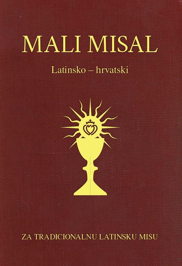 LATINSKO-HRVATSKI mali misal : za tradicionalnu svetu Misu