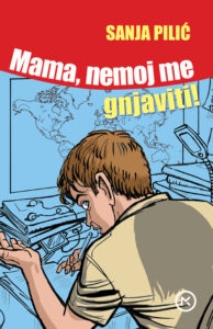 Mama, nemoj me gnjaviti 