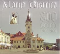Marija Bistrica : 800 godina: 1209.-2009.