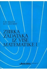 Zbirka zadataka iz više matematike I
