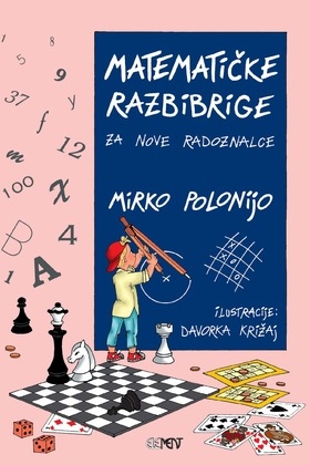 Matematičke razbibrige : za nove radoznalce