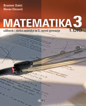 Matematika 3 - udžbenik i zbirka zadataka; 1. dio
