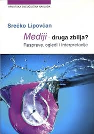 Mediji - druga zbilja? : rasprave, ogledi i interpretacije