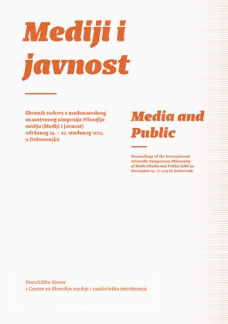 Mediji i javnost : Media and Public : zbornik radova s Međunarodnog znanstvenog simpozija Filozofija medija 
