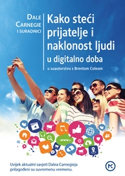 Kako steći prijatelje i naklonost ljudi u digitalno doba