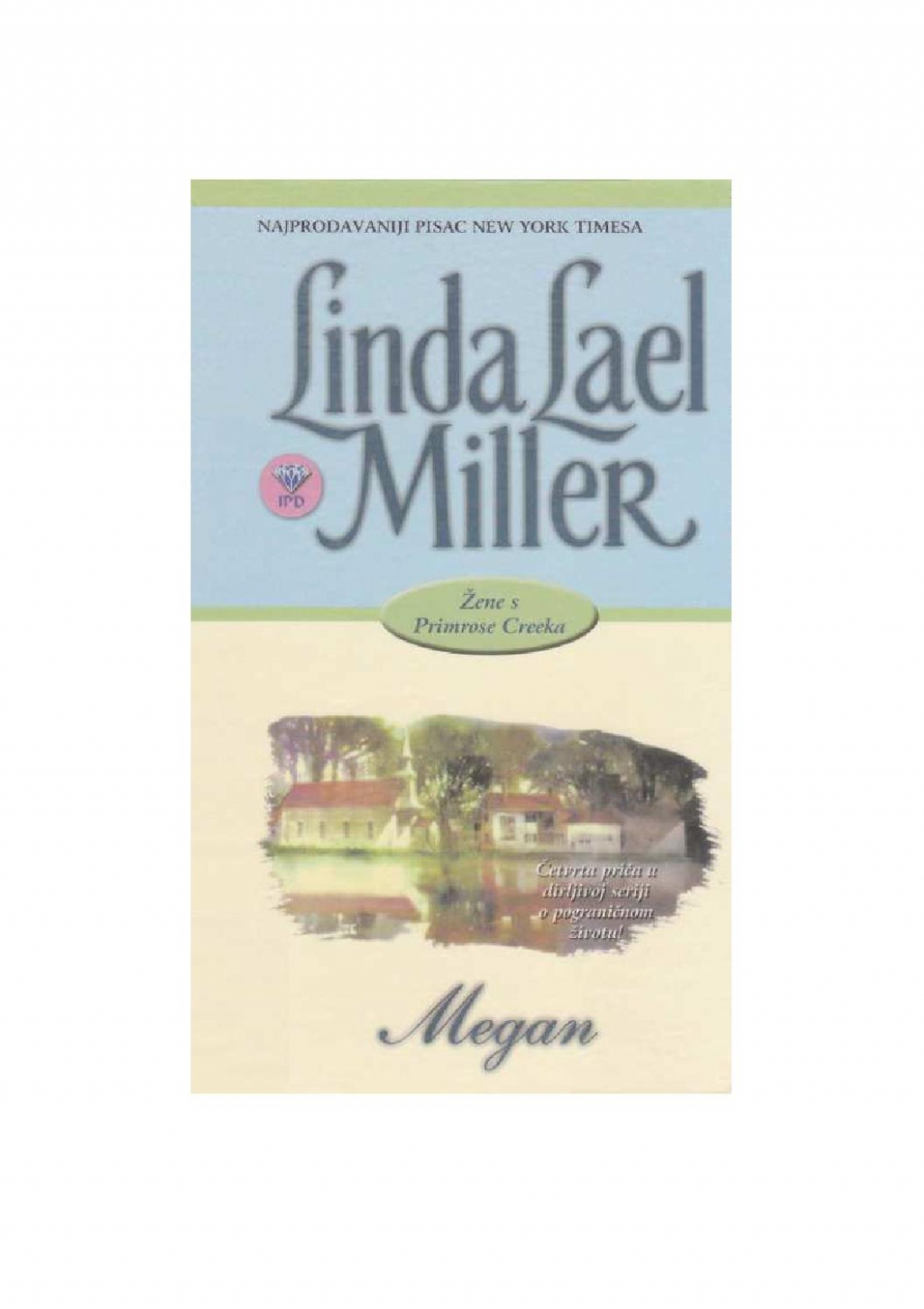 Megan : žene s Primrose Creeka 