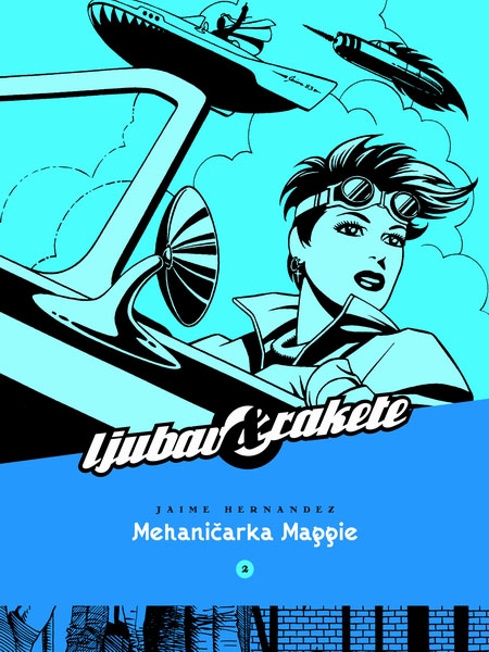 Ljubav i Rakete 2: Mehaničarka Maggie