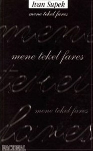 Mene tekel fares 