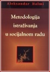 Metodologija istraživanja u socijalnom radu : kvalitativni i kvantitativni pristup