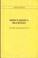 Međunarodna sigurnost : teorijsko-institucionalni okvir 