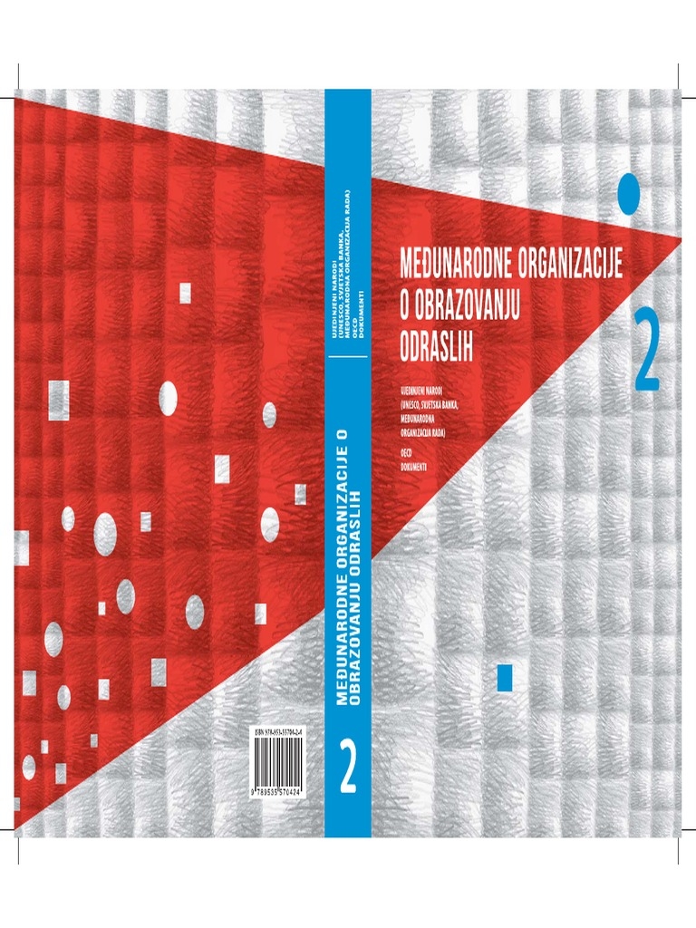 Međunarodne organizacije o obrazovanju odraslih (dio 2) : Ujedinjeni narodi (UNESCO, Svjetska banka, Međunarodna organizacija rada), OECD, dokumenti