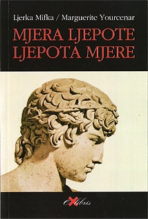 Mjera ljepote, ljepota mjere : eseji i razgovor 