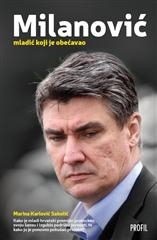 Milanović - mladić koji je obećavao .