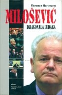 Milošević : dijagonala luđaka 