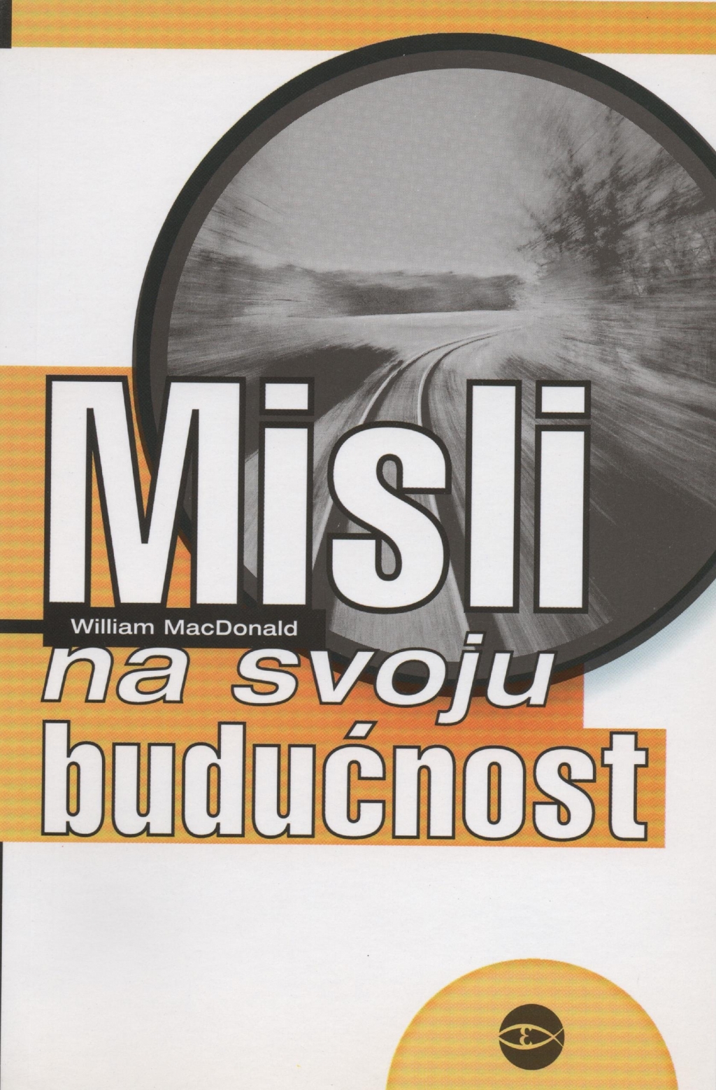 Misli na svoju budućnost