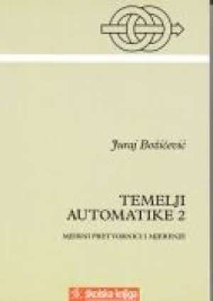 Temelji automatike 2  - Mjerni pretvornici i mjerenja