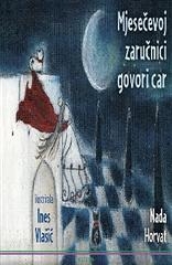 Mjesečevoj zaručnici govori car