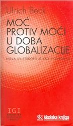 Moć protiv moći u doba globalizacije : nova svjetskopolitička ekonomija