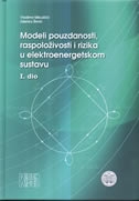 Modeli pouzdanosti, raspoloživosti i rizika u elektroenergetskom sustavu - dio 1 : Analitičke metode proračuna pouzdanosti i raspoloživosti
