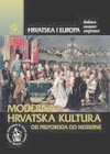 Hrvatska i Europa -  Moderna hrvatska kultura od preporoda do moderne (Sv.IV)